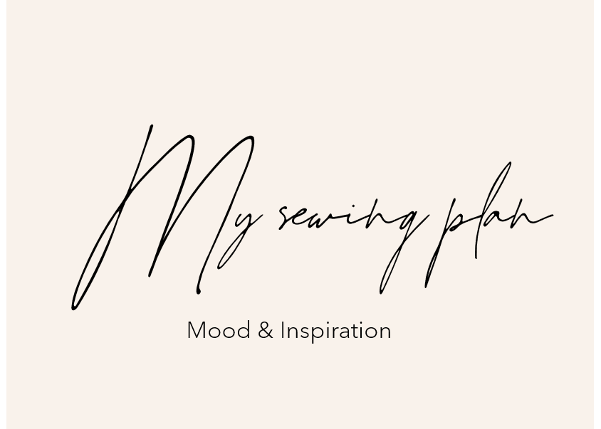 Read more about the article My sewing plan. Part 4. Mood & Inspiration